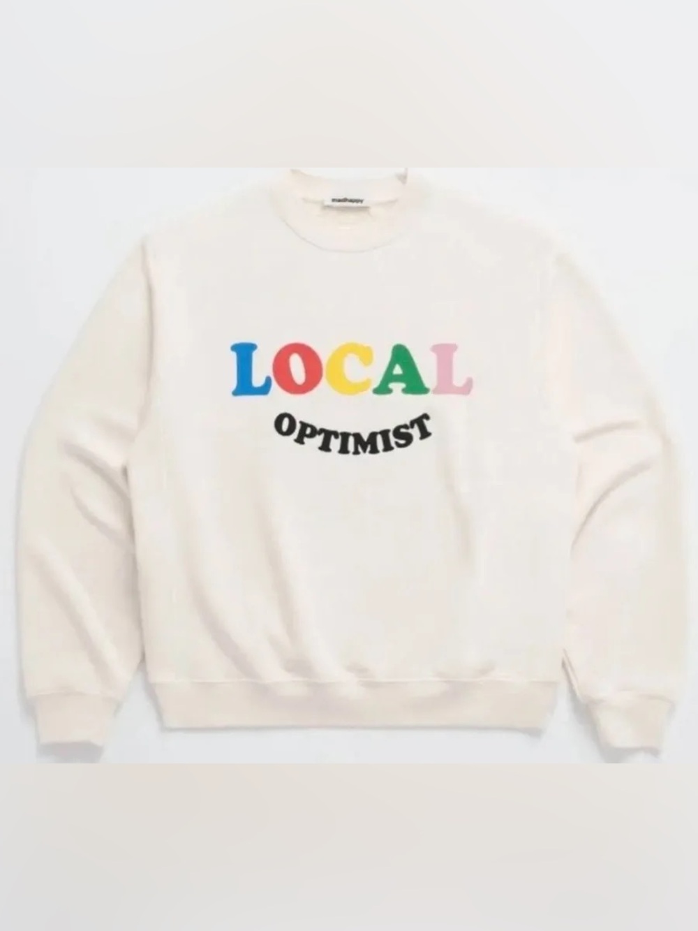 Madhappy Local Optimist Sweatshirt